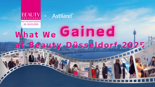 Latest company news about What We Gained from Beauty Düsseldorf 2025: A Recap of Our Time with Astiland
